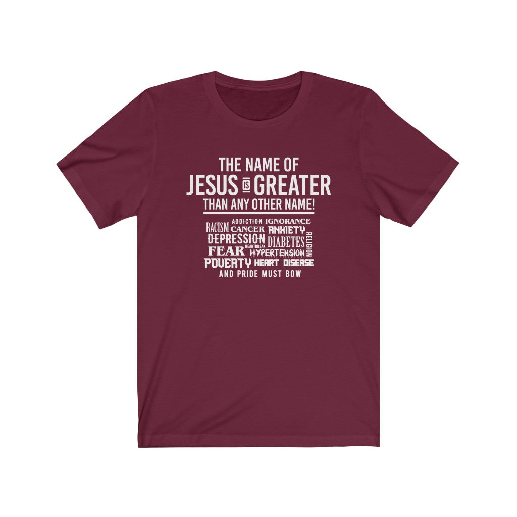 The Name of Jesus Is Greater, Bella Canvas Luxury Unisex Jersey