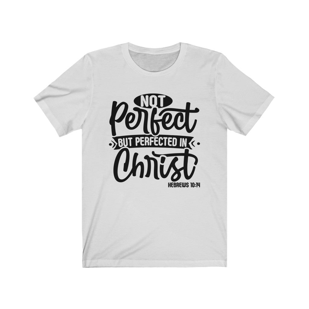Not Perfect Black Letter, Bella Canvas Luxury Unisex Jersey