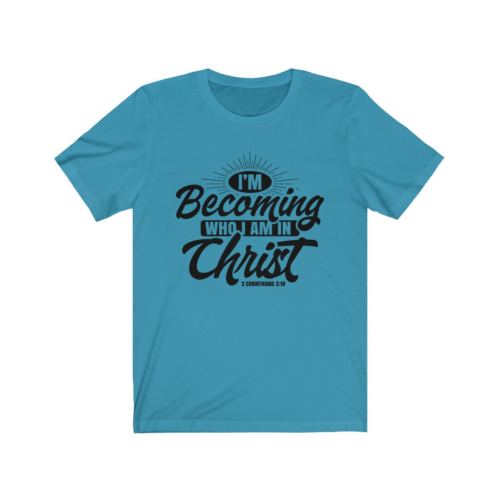 I'm Becoming Who I Am, Black Letter, Bella Canvas Luxury Unisex Jersey