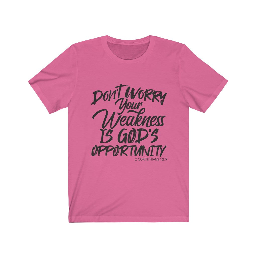 Don't Worry, Your Weakness Black Letter, Bella Canvas Luxury Unisex Jersey