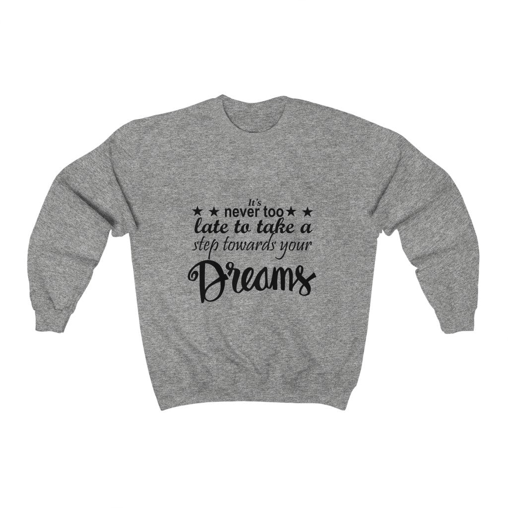Its Never Too Late, Unisex Heavy Blend™ Crewneck Sweatshirt
