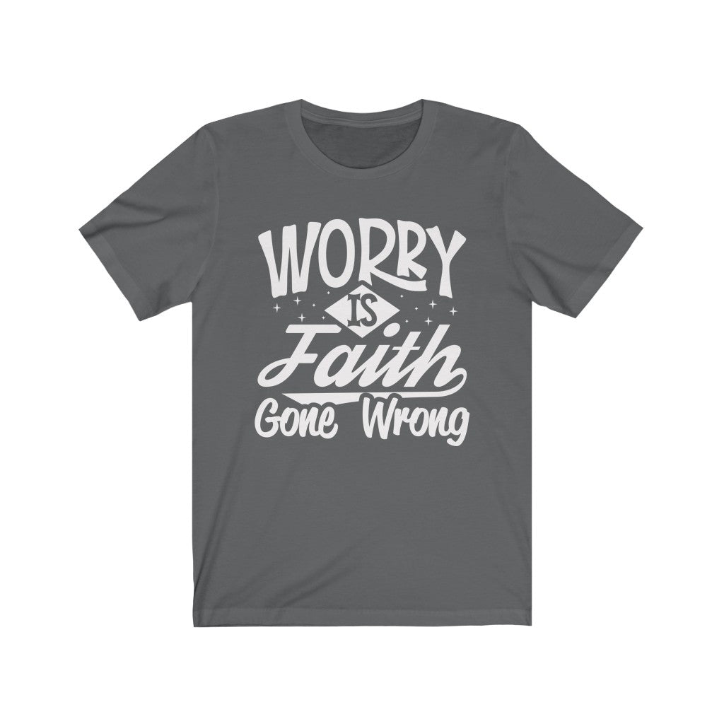 Worry, White Letter, Bella Canvas Luxury Unisex Jersey