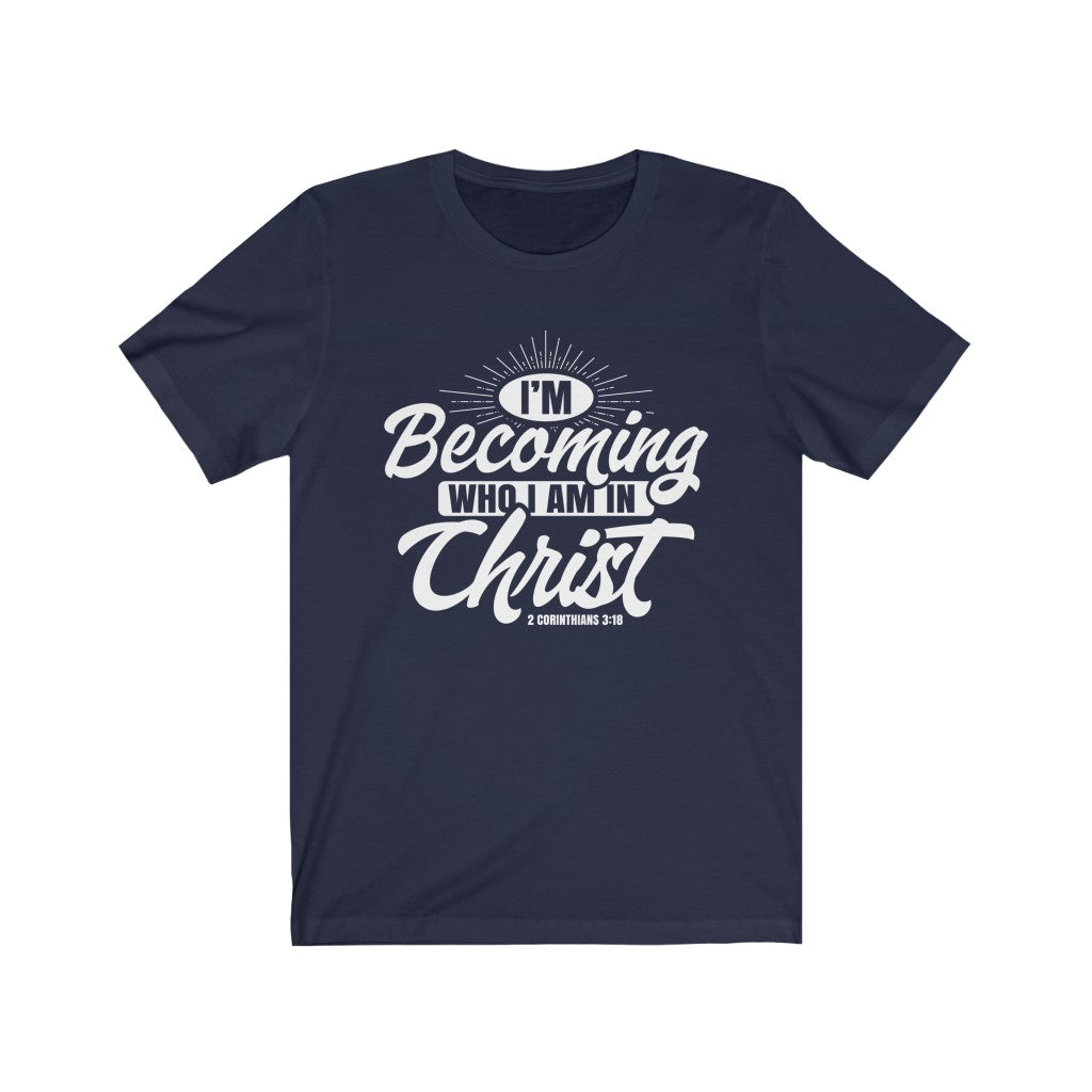 I'm Becoming Who I Am, White Letter, Bella Canvas Luxury Unisex Jersey