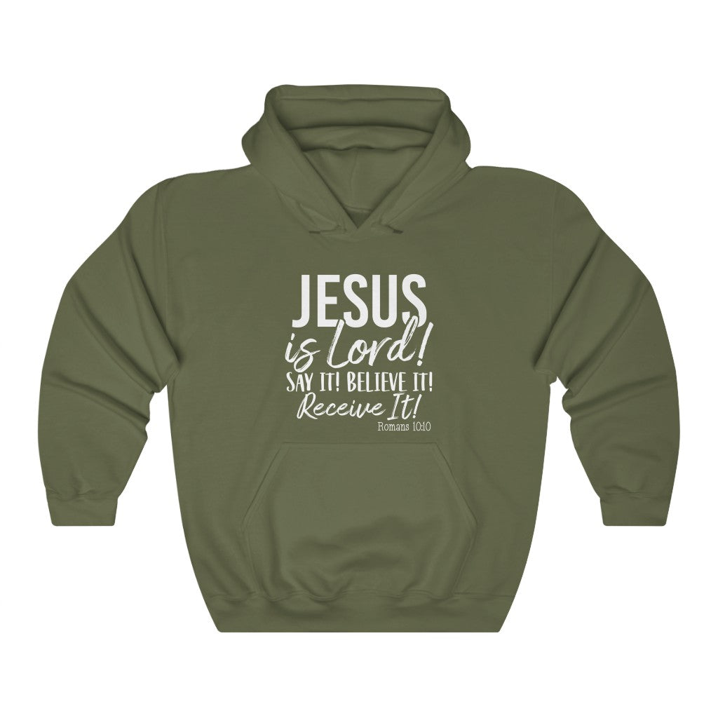 Jesus Is Lord , Say It !Unisex Heavy Blend™ Hooded Sweatshirt