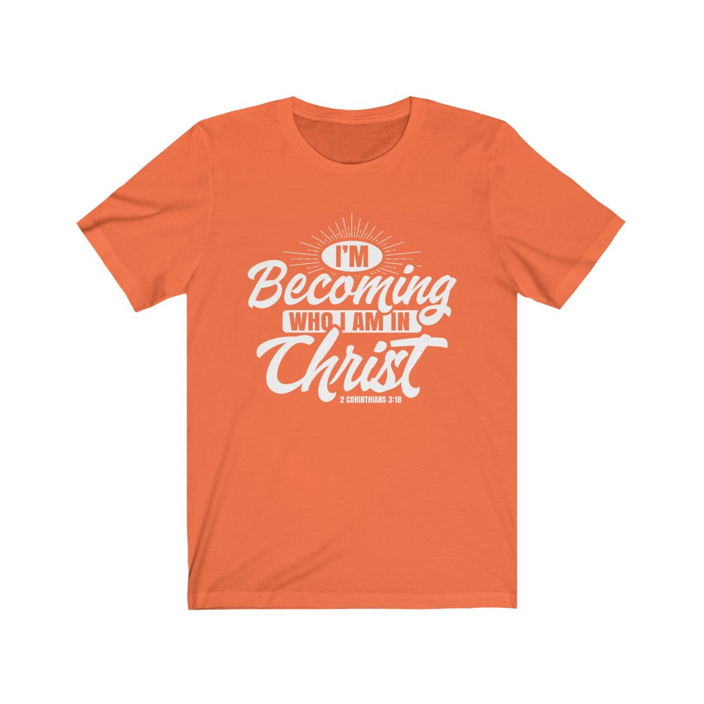 I'm Becoming Who I Am, White Letter, Bella Canvas Luxury Unisex Jersey