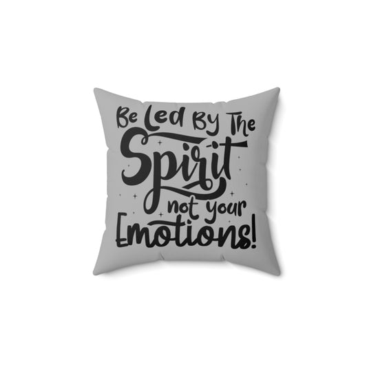 Be Led By The Spirit Pillow Gray
