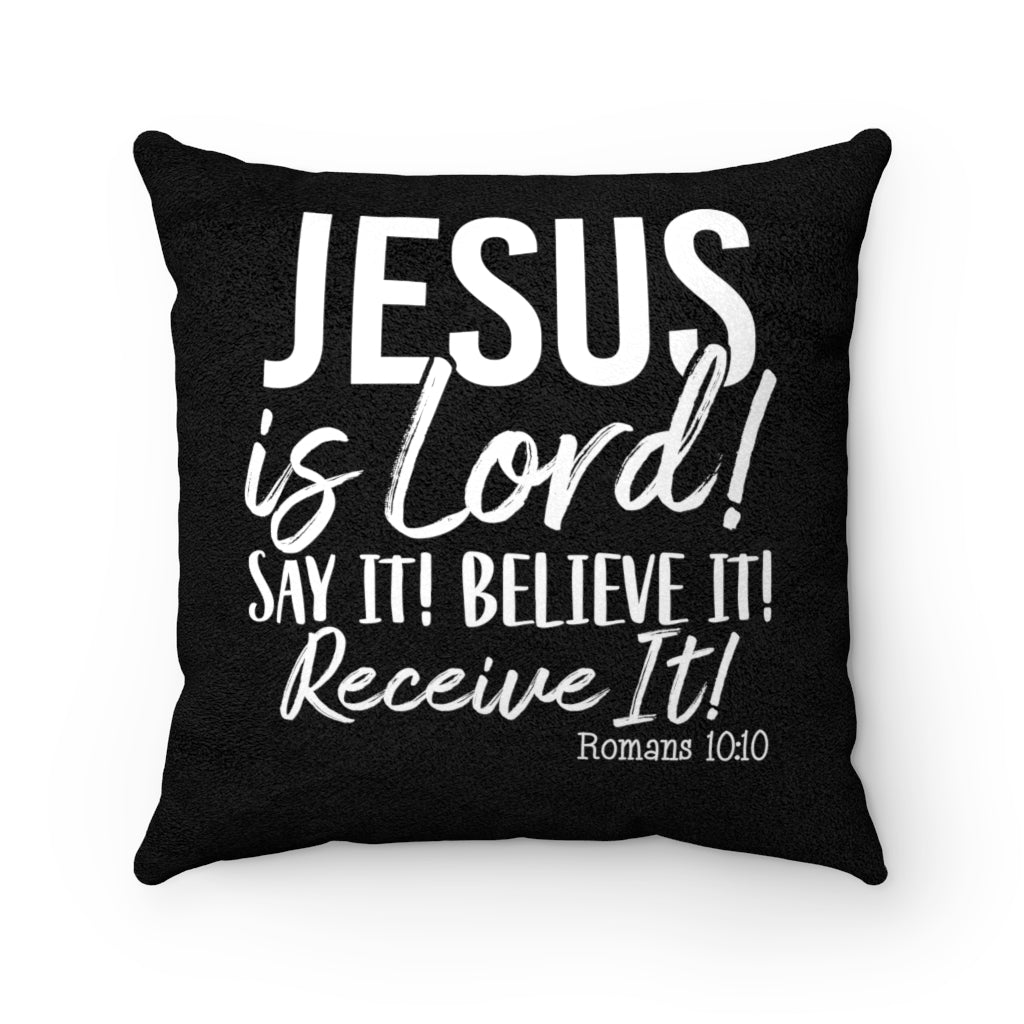 Jesus Is Lord!, Faux Suede Square Pillow