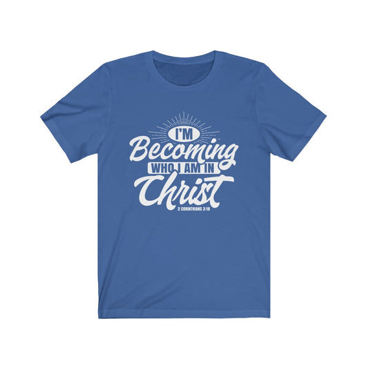 I'm Becoming Who I Am, White Letter, Bella Canvas Luxury Unisex Jersey