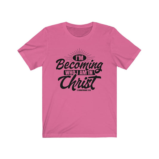 I'm Becoming Who I Am, Black Letter, Bella Canvas Luxury Unisex Jersey