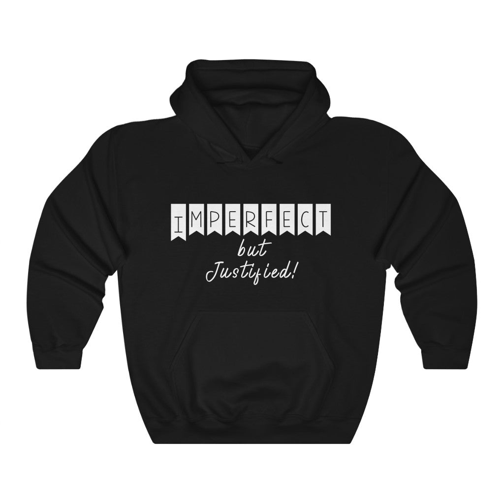 Imperfect But Justified ,Unisex Heavy Blend™ Hooded Sweatshirt