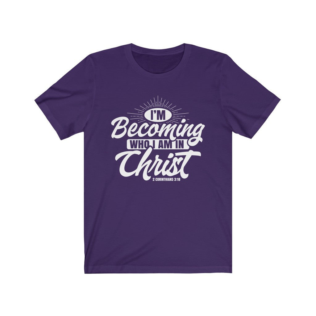 I'm Becoming Who I Am, White Letter, Bella Canvas Luxury Unisex Jersey