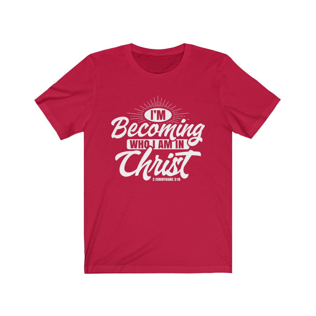I'm Becoming Who I Am, White Letter, Bella Canvas Luxury Unisex Jersey