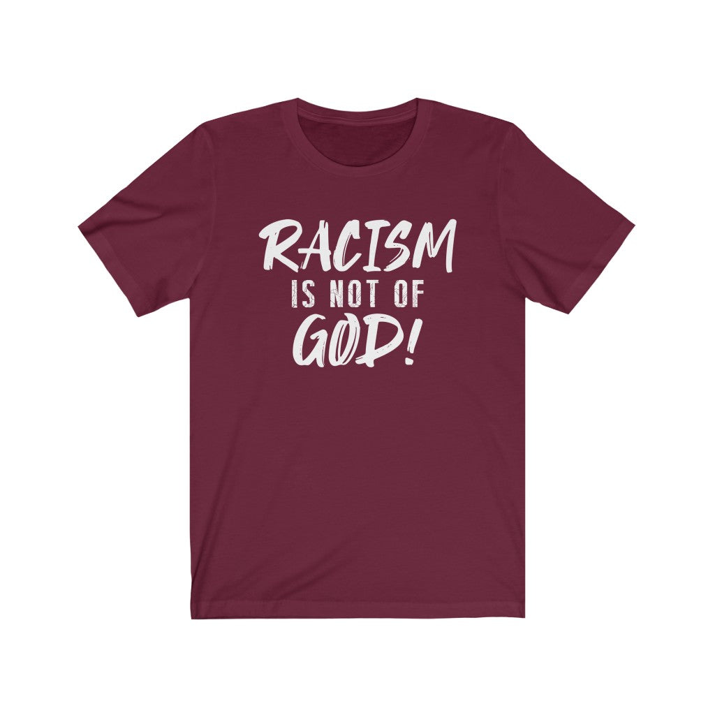 Racism Is Not of God, Bella Canvas Luxury Unisex Jersey