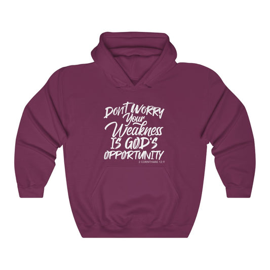 Don't Worry Your Weakness Is Gods Opportunity, Unisex Heavy Blend™ Hooded Sweatshirt