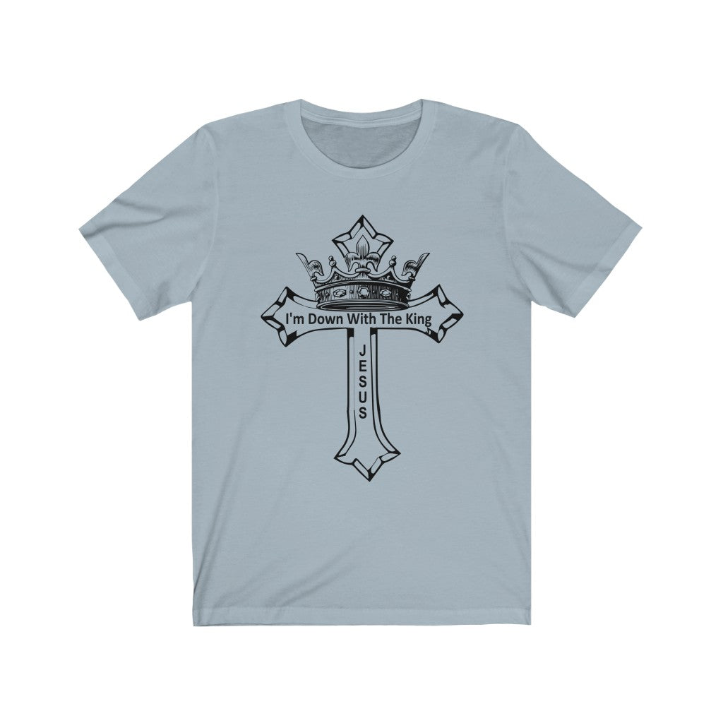 I'm Down With The King Unisex T-Shirt